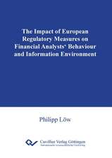 The Impact of European Regulatory Measures on Financial Analysts¿ Behaviour and Information Environment