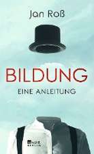 Bildung - eine Anleitung