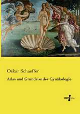 Atlas und Grundriss der Gynäkologie