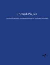 Geschichte des gelehrten Unterrichts aus den deutschen Schulen und Universitäten