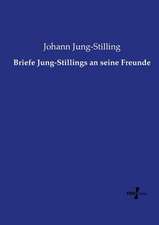 Briefe Jung-Stillings an seine Freunde