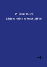 Kleines Wilhelm Busch Album