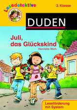 Lesedetektive - Juli, das Glückskind, 2. Klasse