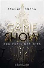 Gameshow - Der Preis der Gier