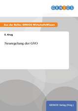 Neuregelung der GVO