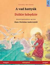 Renz, U: Vad hattyúk - Dzikie ¿ab¿dzie (magyar - lengyel)