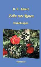 Zehn rote Rosen