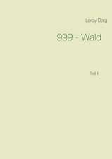999 - Wald