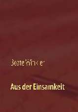 Aus der Einsamkeit