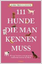 111 Hunde, die man kennen muss