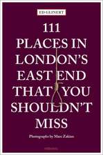 111 Places in London's East End That You Shouldn't