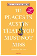 111 Places in Austin That You Must Not Miss