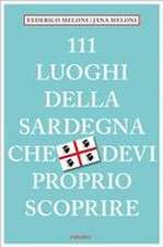 Meloni, F: 111 luoghi della Sardegna che devi proprio scopri