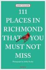 111 Places in Richmond That You Must Not Miss