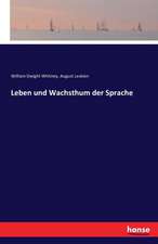 Leben und Wachsthum der Sprache