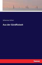 Aus der Sündflutzeit