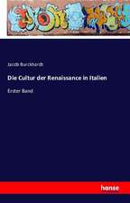 Die Cultur der Renaissance in Italien