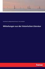 Mitteilungen aus der historischen Literatur