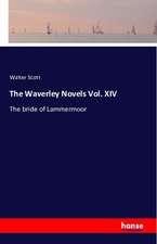 The Waverley Novels Vol. XIV