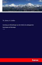 Sammlung von Abhandlungen aus dem Gebiete der pädagogischen Psychologie und Physiologie