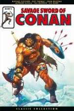 Savage Sword of Conan: Classic Collection