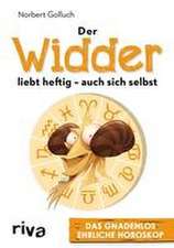 Der Widder liebt heftig - auch sich selbst