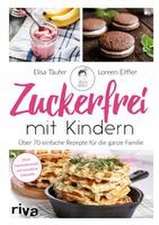 Zuckerfrei mit Kindern