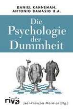 Die Psychologie der Dummheit