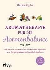 Aromatherapie für die Hormonbalance