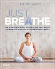 Just breathe