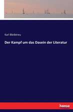 Der Kampf um das Dasein der Literatur