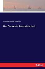 Das Ganze der Landwirtschaft