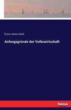 Anfangsgründe der Volkswirtschaft