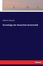 Grundzüge der deutschen Grammatik