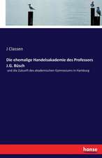 Die ehemalige Handelsakademie des Professors J.G. Büsch