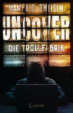 Uncover - Die Trollfabrik