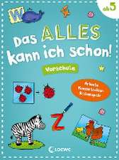 Das alles kann ich schon! - Vorschule