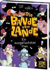 Die Bande vom Lande (Band 3) - Ein ausgefuchster Plan