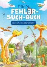 Mein Fehler-Such-Buch - Bei den Dinosauriern