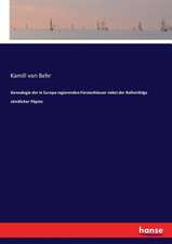 Genealogie der in Europa regierenden Fürstenhäuser nebst der Reihenfolge sämtlicher Päpste