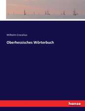 Oberhessisches Wörterbuch