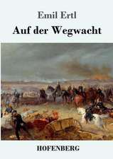 Auf der Wegwacht