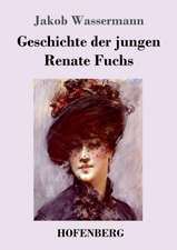 Geschichte der jungen Renate Fuchs