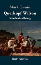 Querkopf Wilson