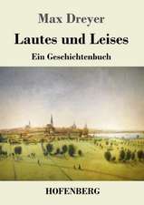 Lautes und Leises