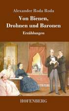 Von Bienen, Drohnen und Baronen