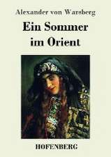 Ein Sommer im Orient