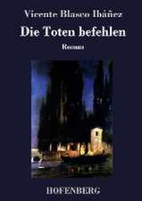 Die Toten befehlen