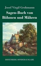 Sagen-Buch von Böhmen und Mähren