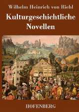 Kulturgeschichtliche Novellen